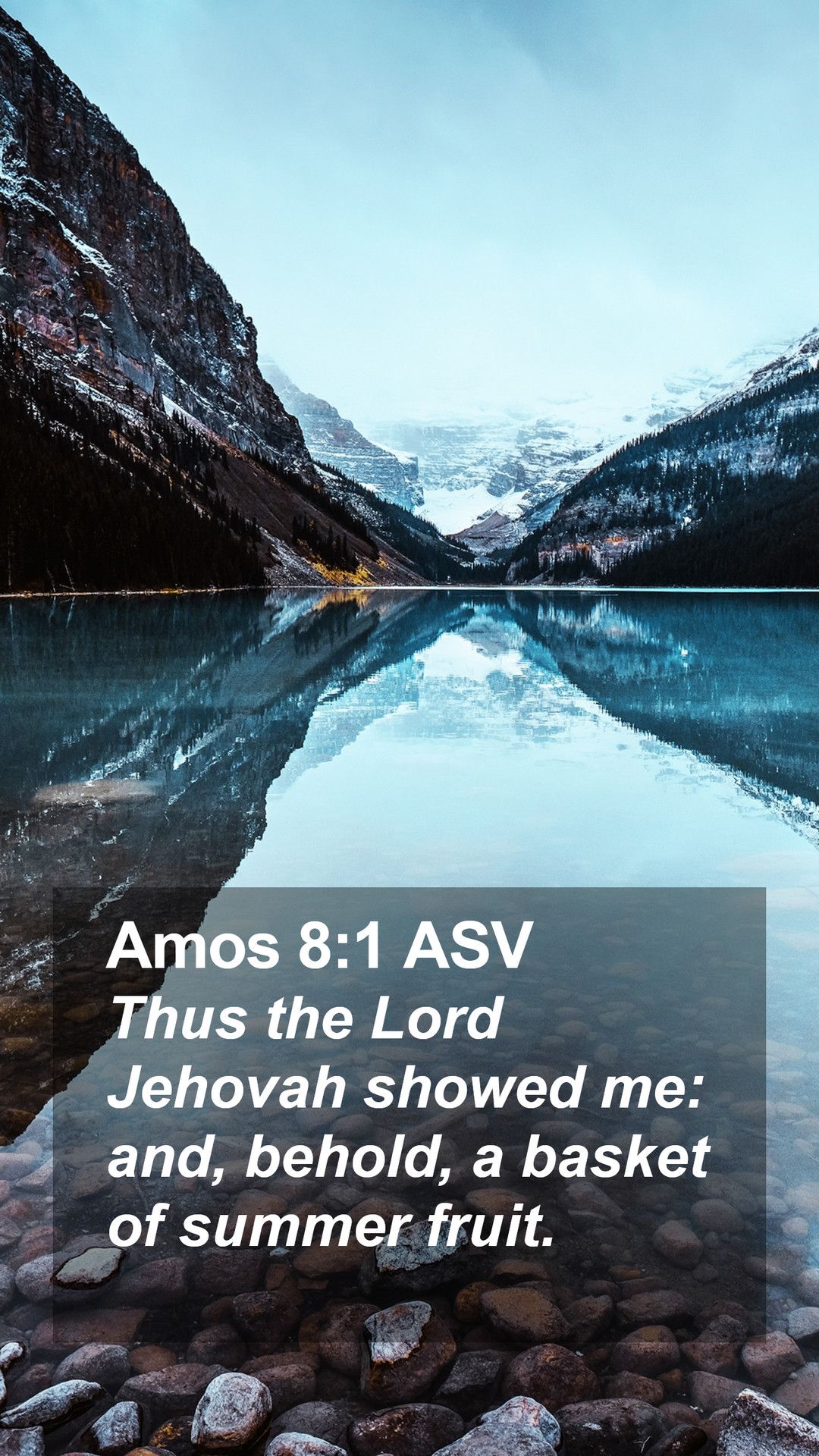 Amos 8:1 ASV Mobile Phone Wallpaper the Lord Jehovah showed me: and, behold, a