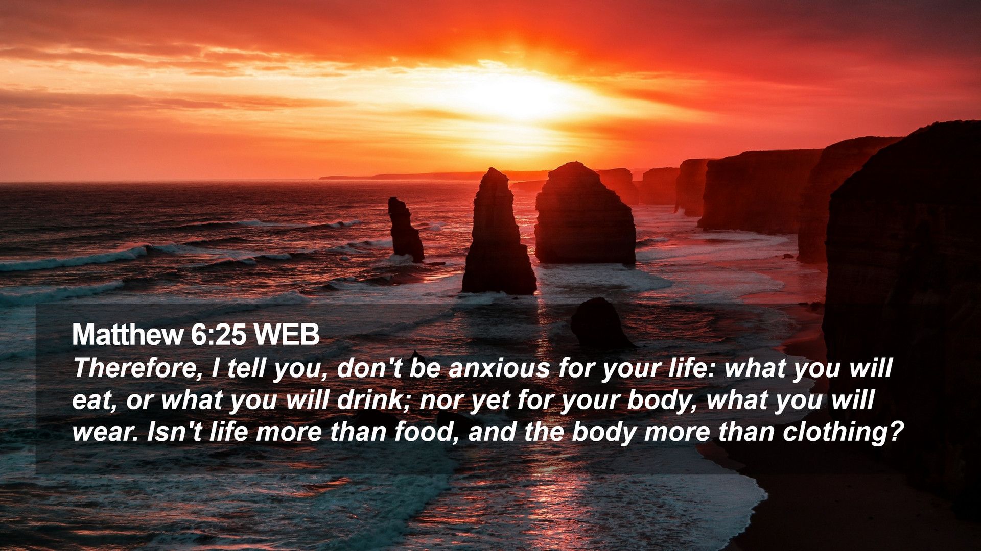 Matthew 6:25 WEB Desktop Wallpaper, I tell you, don't be anxious for your