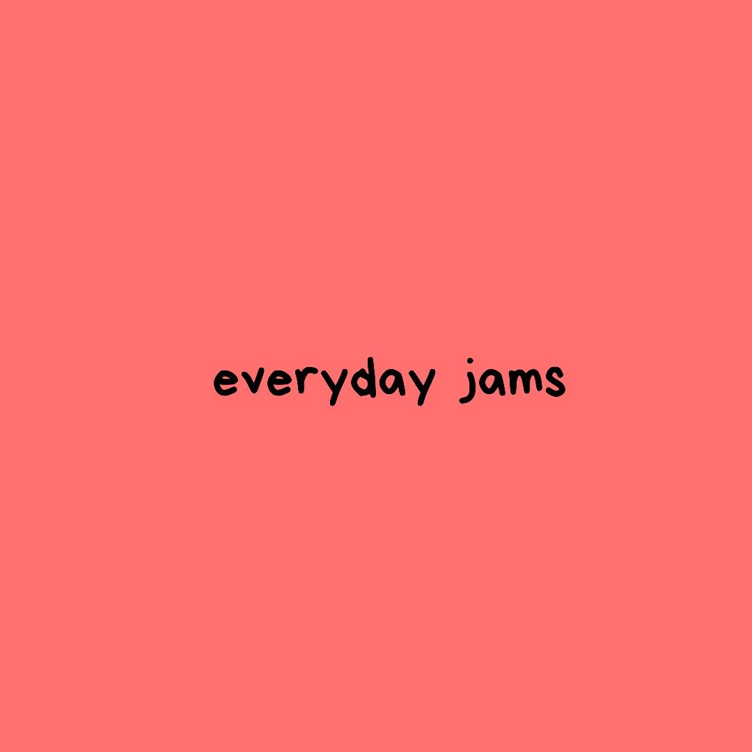 everyday jams. Music album cover, Music cover photo, Best spotify playlists