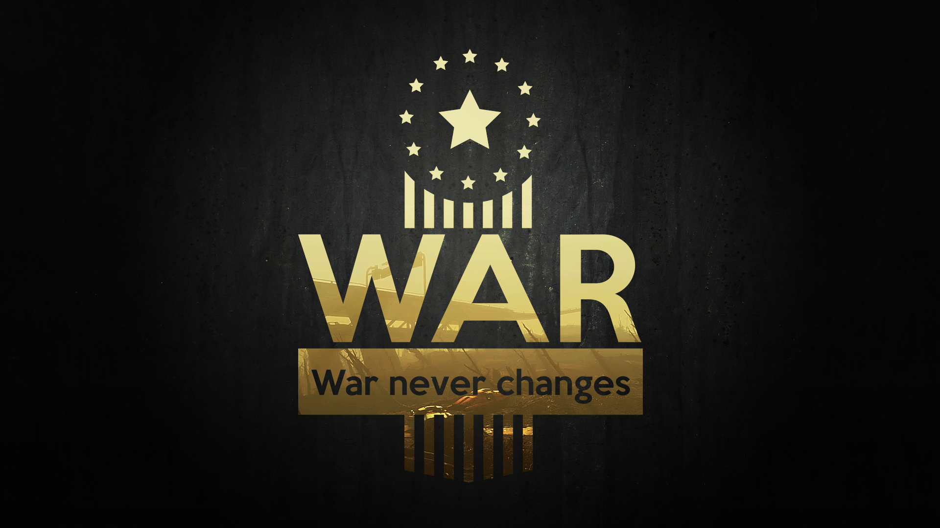 I made a War, War Never Changes background for you all!