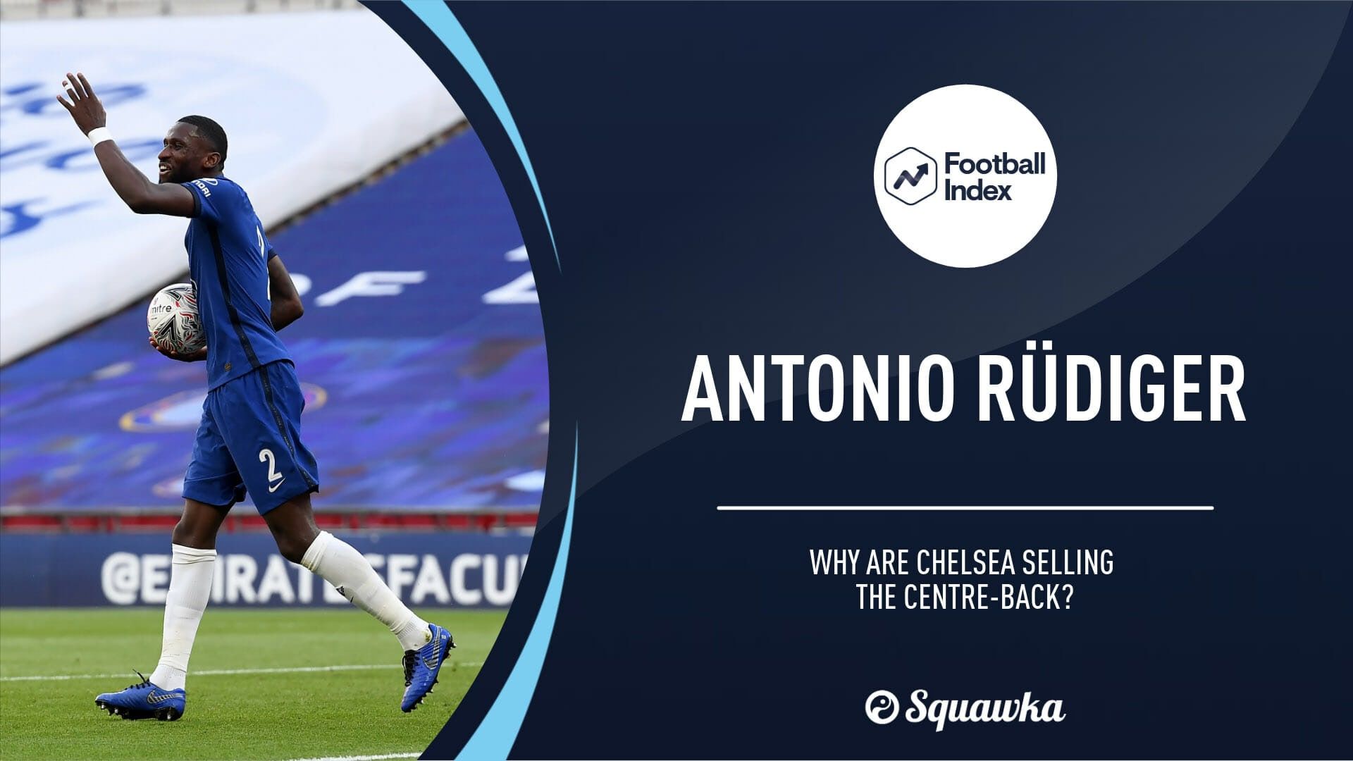 Chelsea transfer news: Why is Antonio Rudiger up?