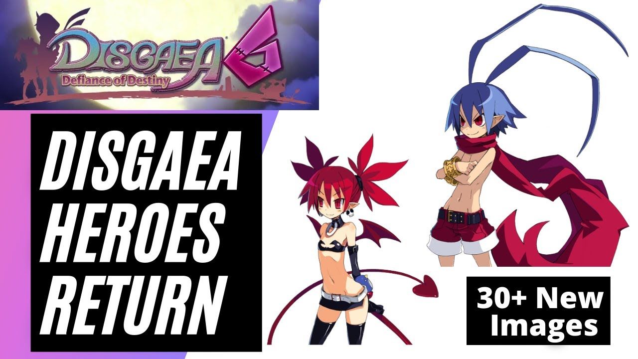 Disgaea 6: Defiance of Destiny. New Image. Disgaea 1 Heroes Return!