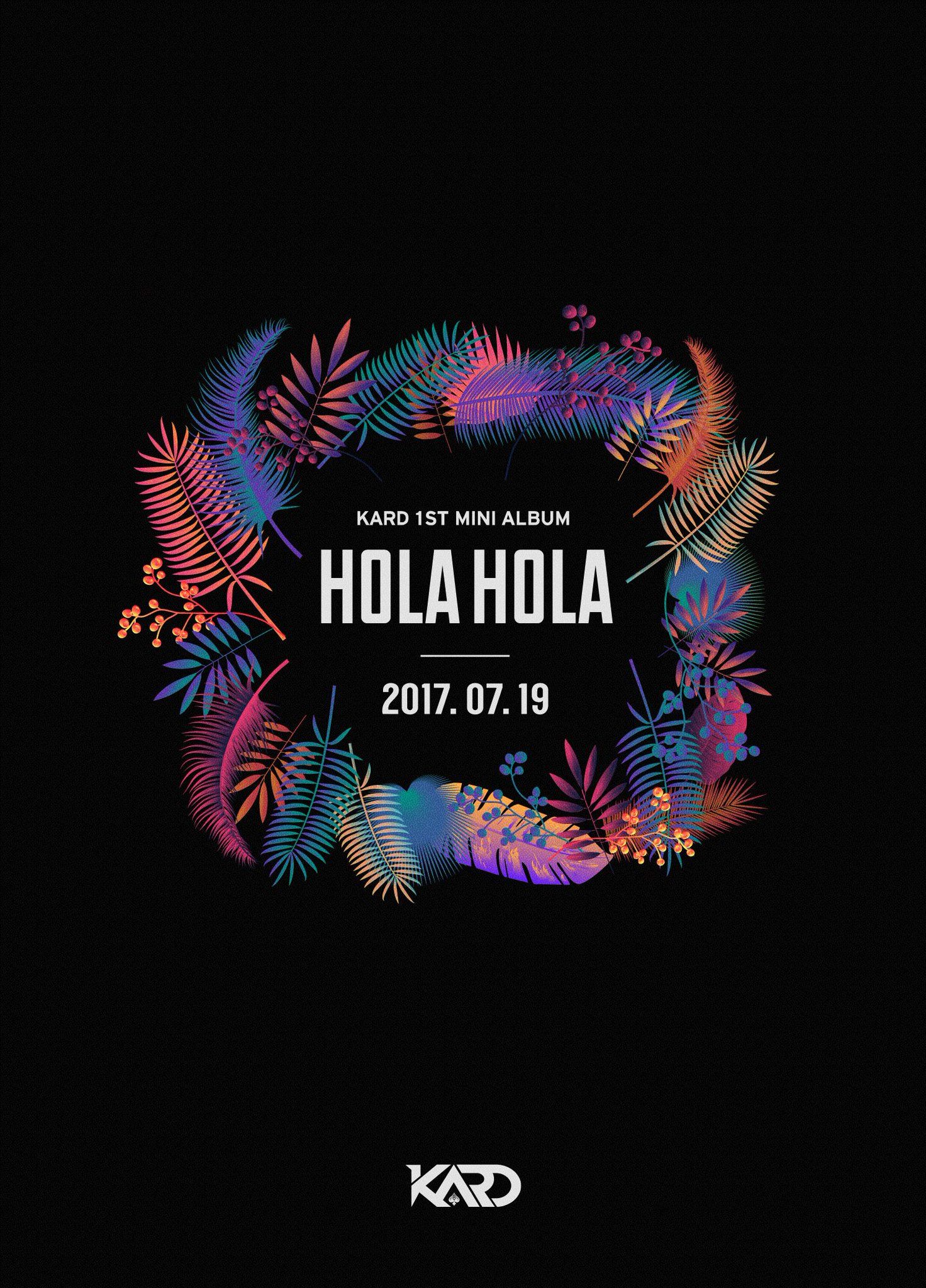 KARD 1ST MINI ALBUM 'HOLA HOLA' #KARD #DEBUT #HOLA_HOLA #July19 #Teaser #BM #JSEPH #SOMINJEON #JIWOOJEON