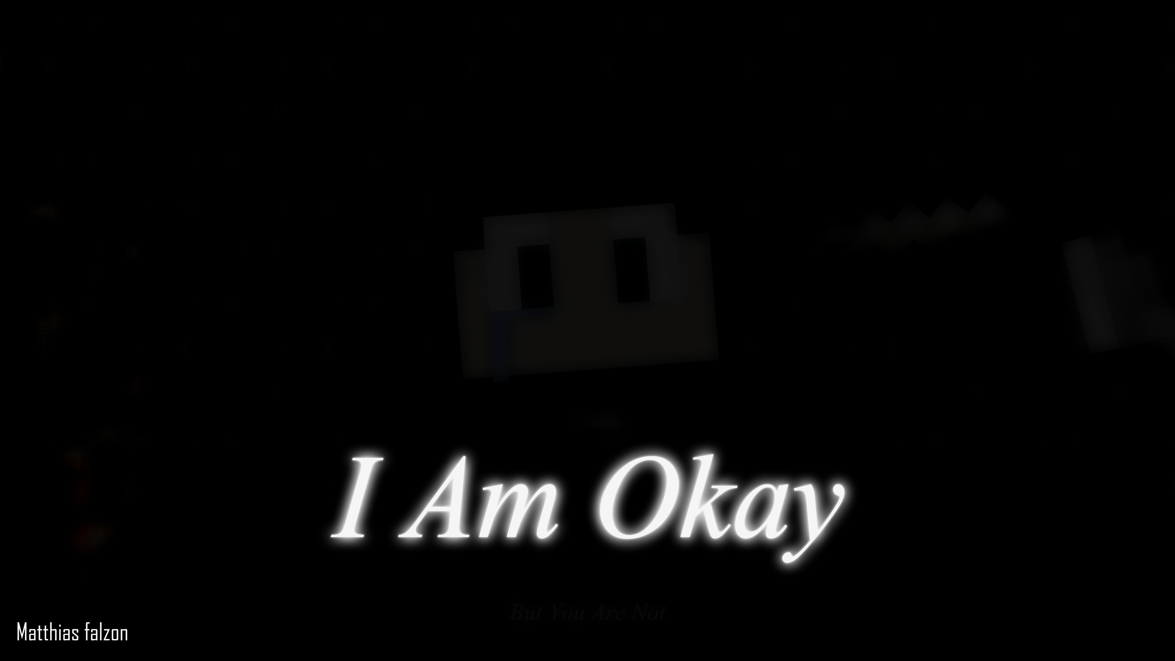 I Am Okay [4K Wallpaper] And Art Imator Forums