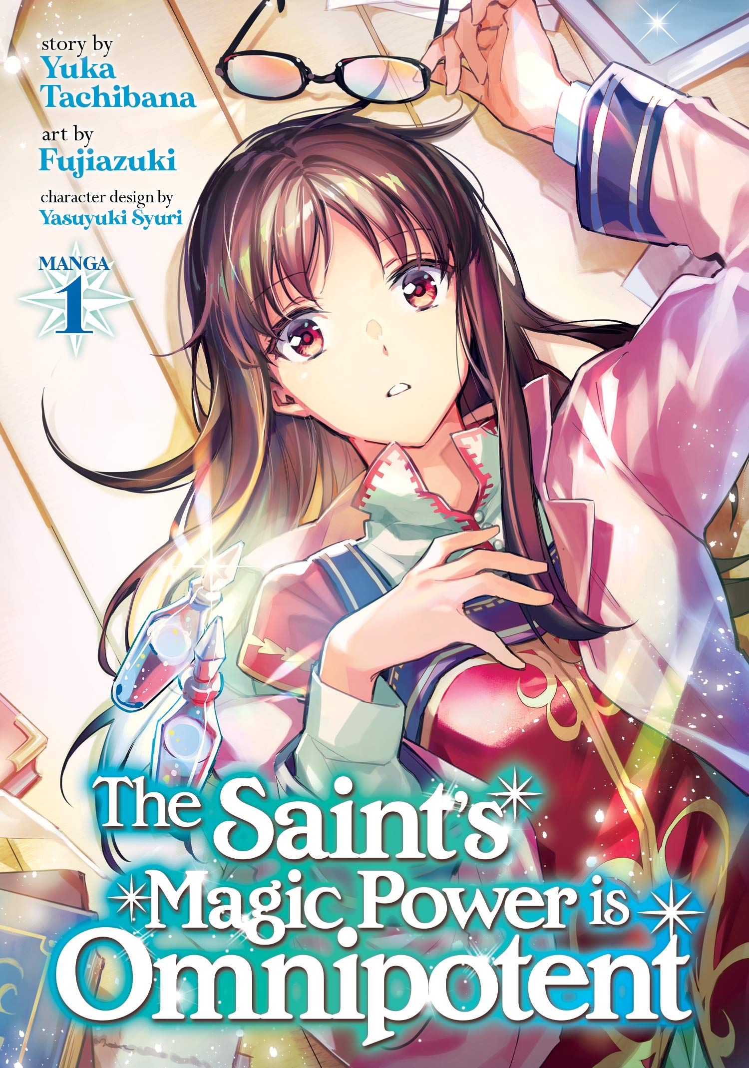 The Saint's Magic Power is Omnipotent (Manga) Vol. 1 (The Saint's Magic Power is Omnipotent (Manga), 1): Tachibana, Yuka, Fujiazuki: Books