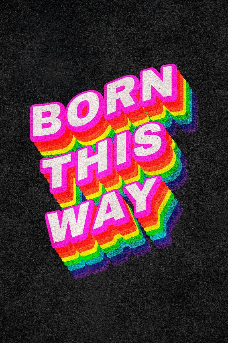 Born This Way Image. Free Vectors, PNGs, Mockups & Background