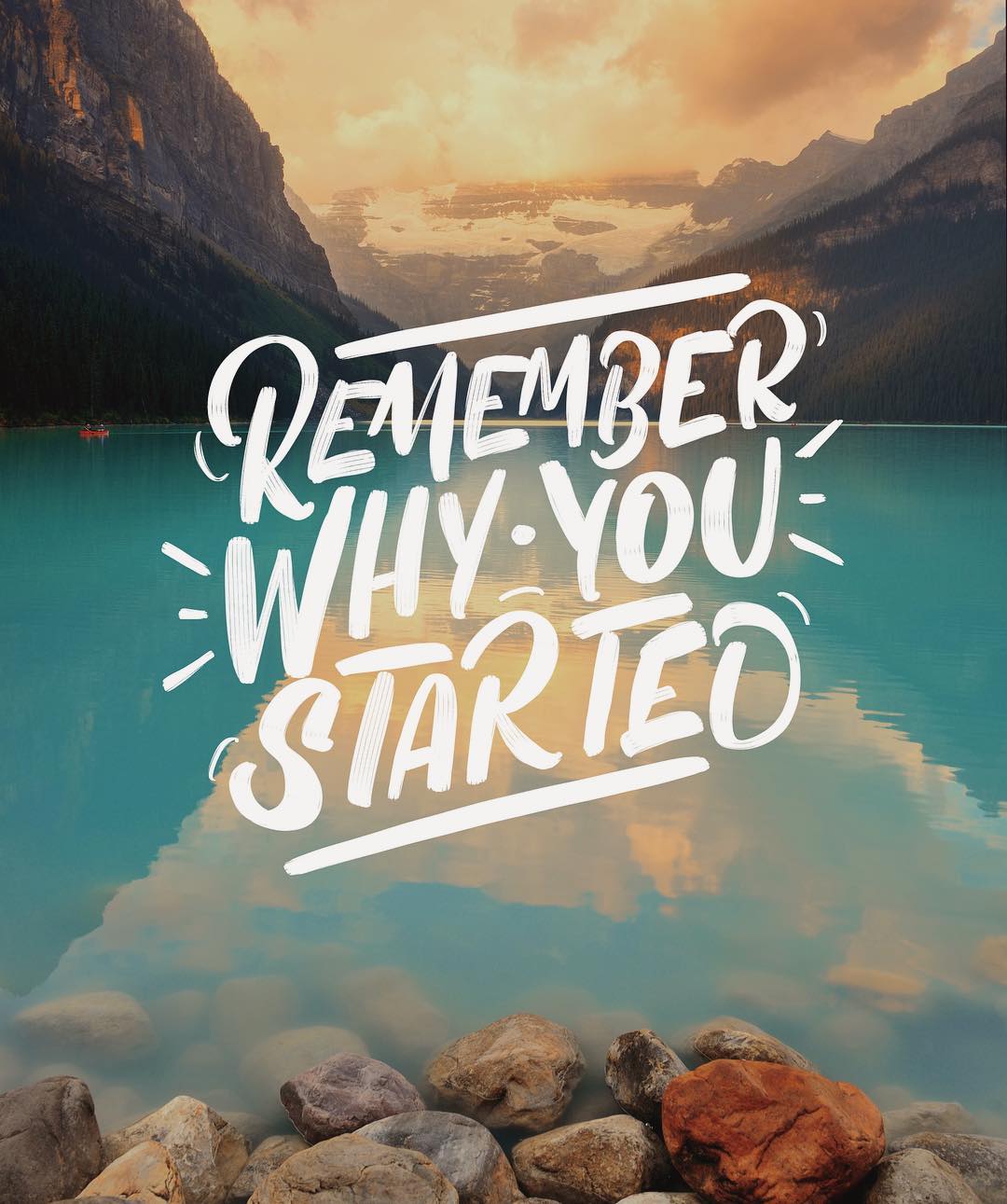 Remember Why You Started Wallpaper