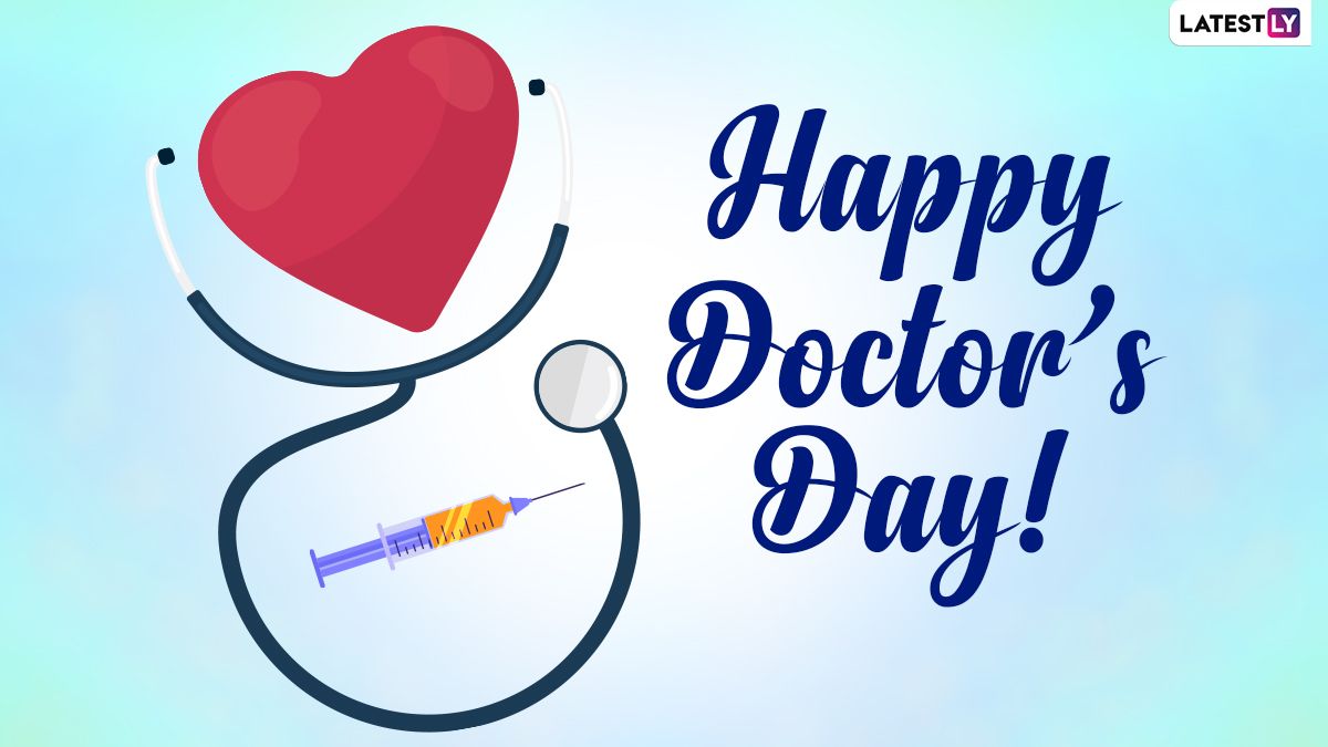 Happy Doctors' Day 2021 Wishes, Greetings & Quotes, Send Facebook Greetings, GIFs, Signal Messages, WhatsApp Stickers & Telegram Photo to Appreciate Doctors amid the Pandemic