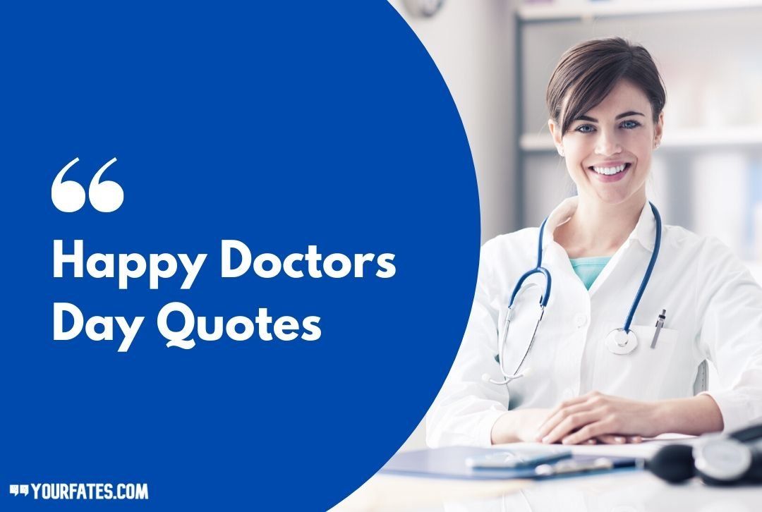 Doctor's Day Quotes and International Doctors Day Quotes