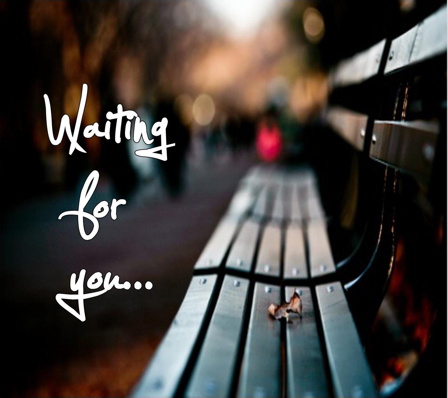 Am Waiting For You Quotes