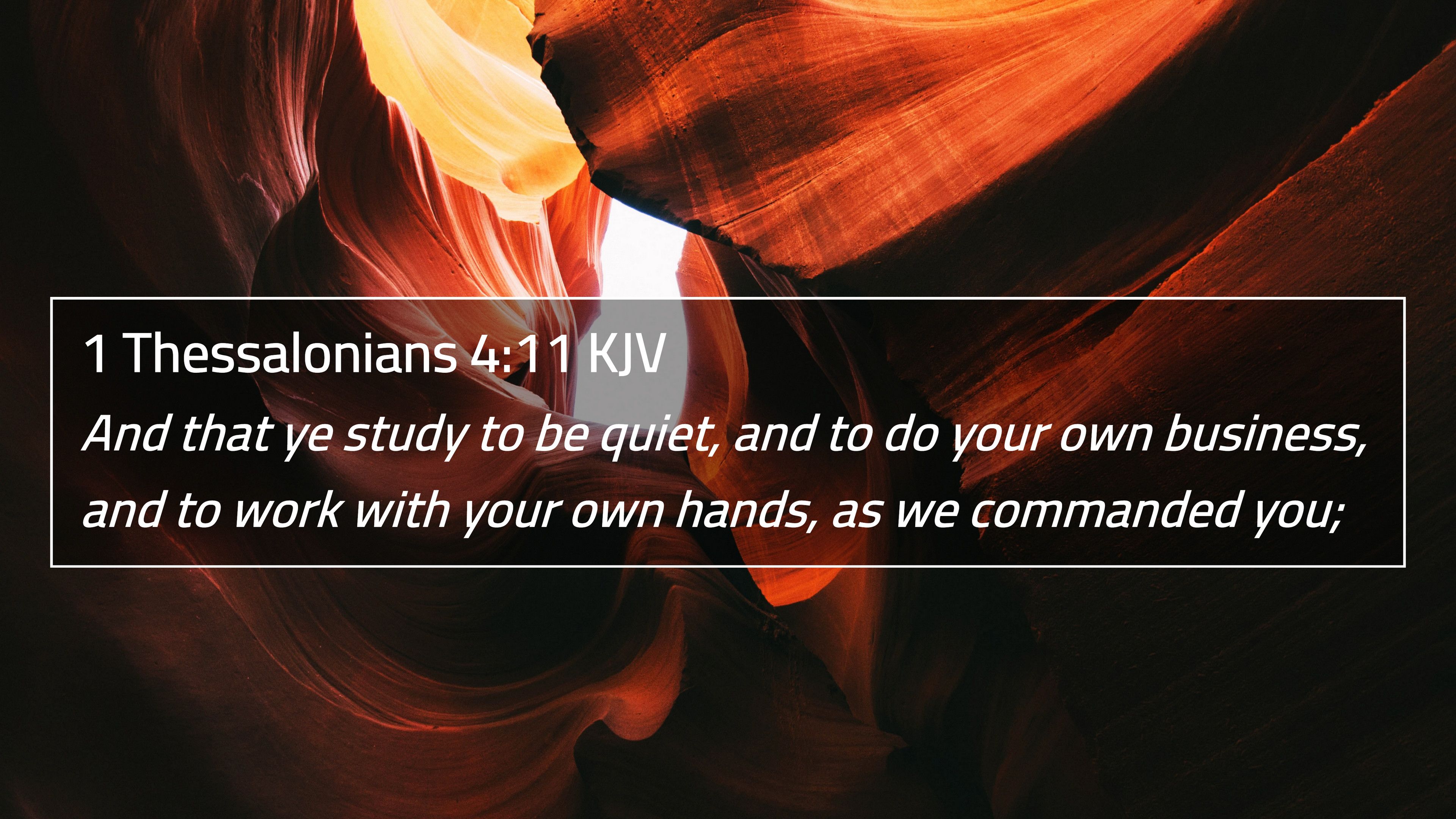 Thessalonians 4:11 KJV 4K Wallpaper that ye study to be quiet, and to do your own
