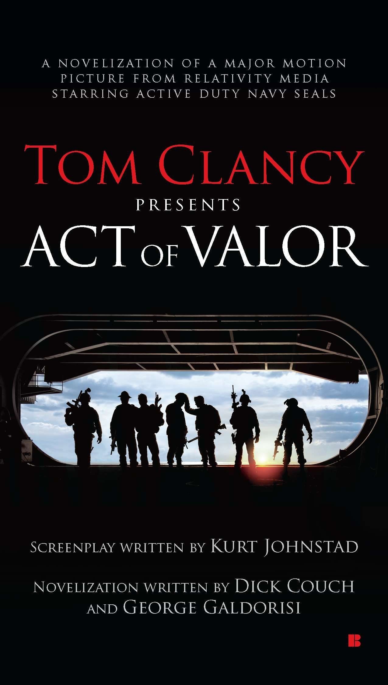 Tom Clancy Presents: Act of Valor: Couch, Dick, Galdorisi, George: Books