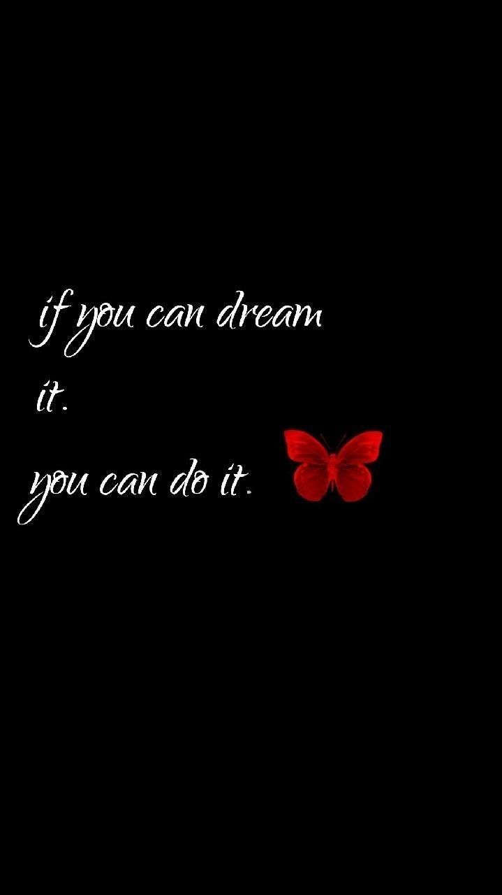 If You Can Dream It You Can Do It Wallpapers - Wallpaper Cave