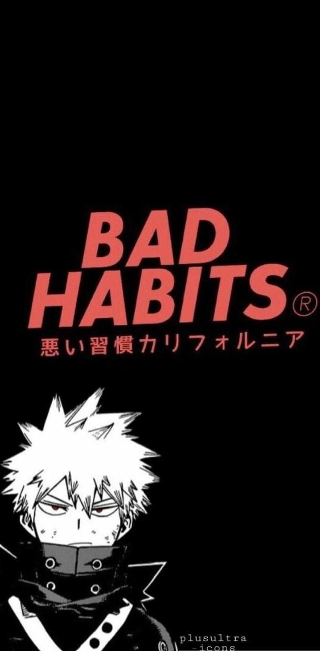 Bad habits wallpaper