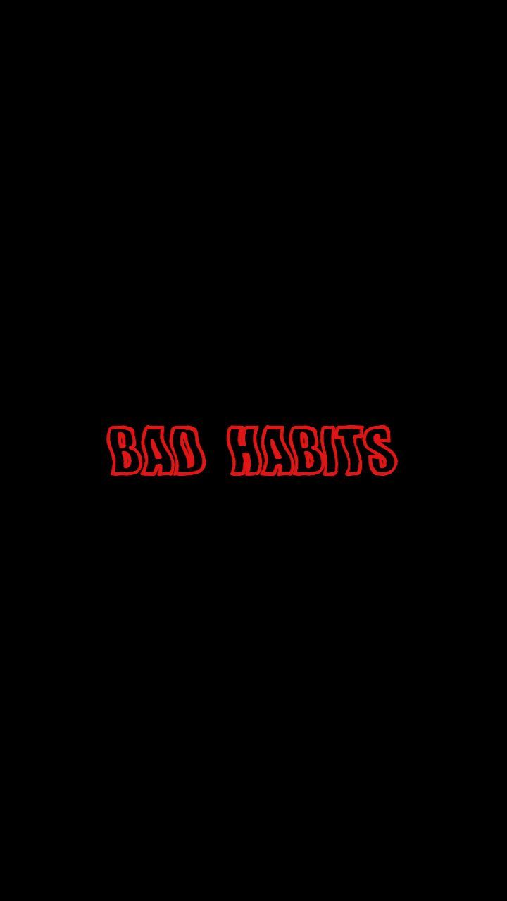 Bad habits wallpaper by Souleater0w0 - Download on ZEDGE™ | 5ec0