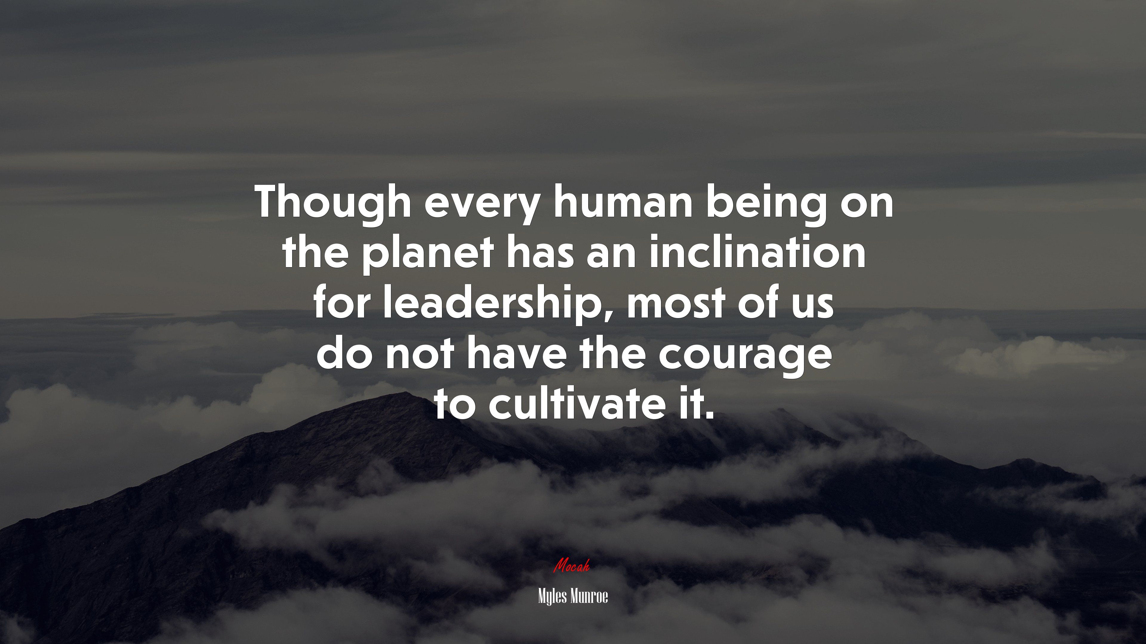 Headship is not rulership; it is leadership. Myles Munroe quote, 4k wallpaper. Mocah HD Wallpaper