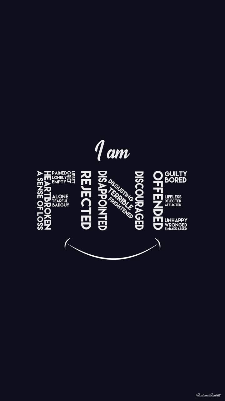 Download I am Fine wallpaper by SrabonArafat now. Browse millions of popular broken Wallpaper a. Belief quotes, True quotes, Reality quotes