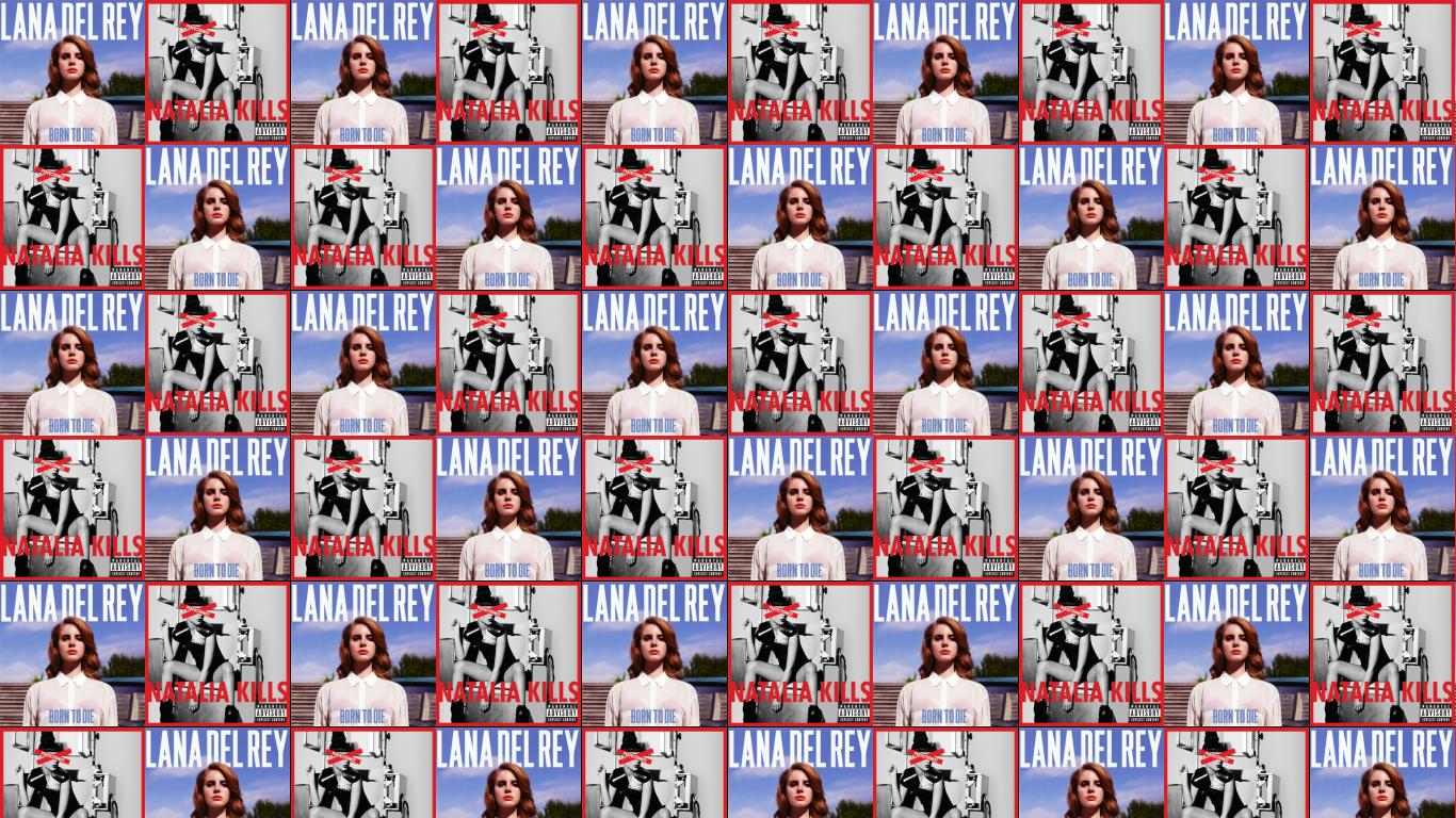 Lana Del Rey Born To Die Natalia Kills Wallpaper « Tiled Desktop Wallpaper