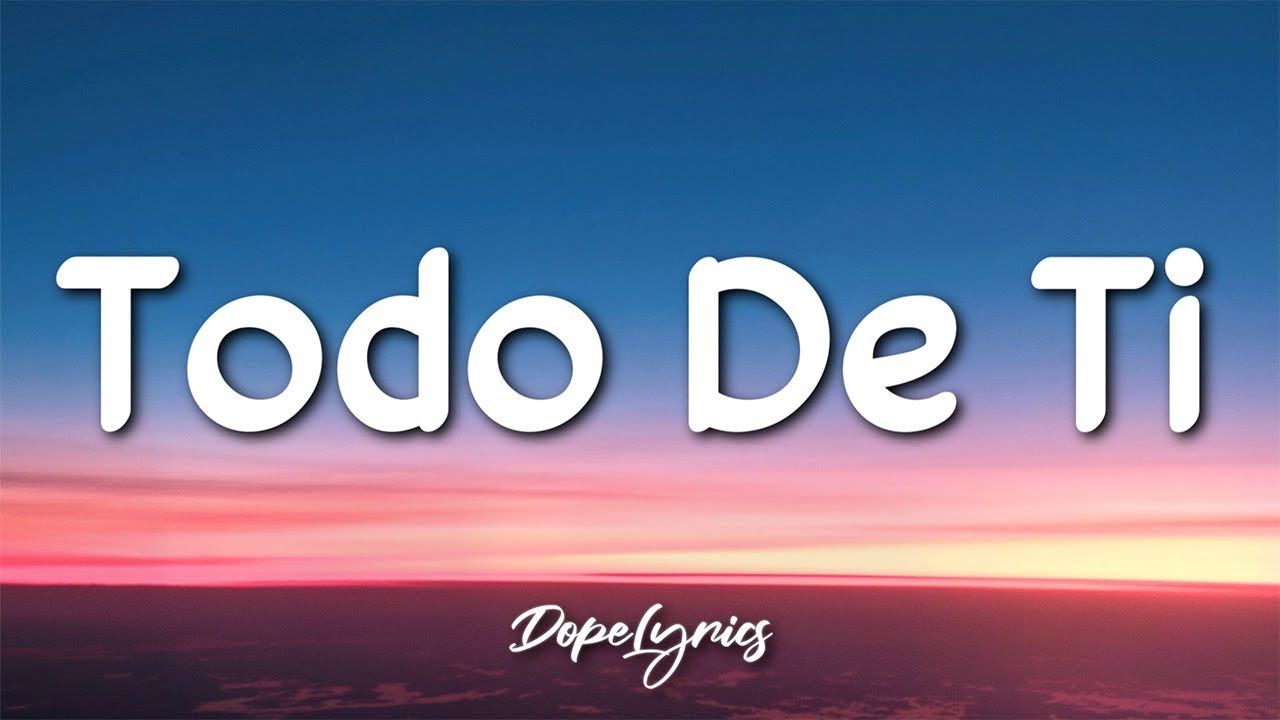 Todo De Ti Alejandro (Letra Lyrics)