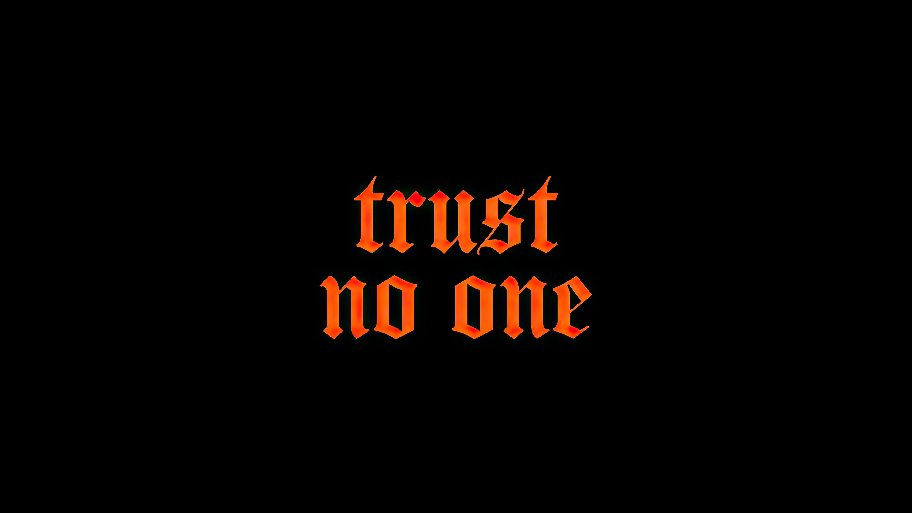 Trust No One, HD Typography, 4k Wallpaper, Image, Background, Photo and Picture