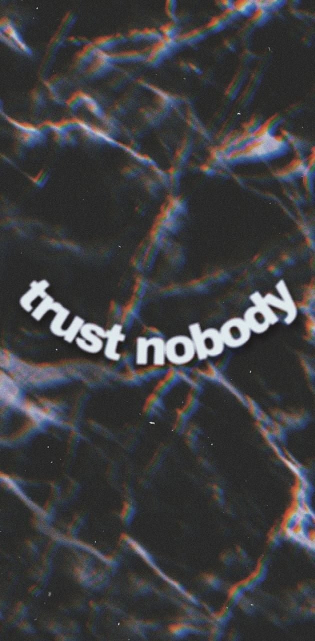 Trust nobody wallpaper
