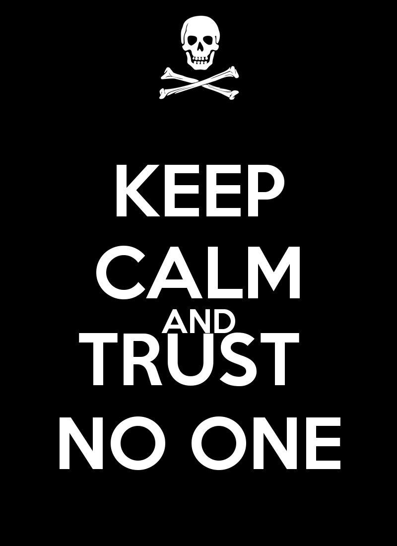 Trust Nobody Wallpapers - Wallpaper Cave