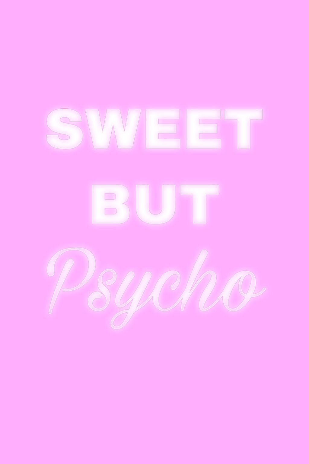 SWEET BUT PSYCHO. Psycho wallpaper, Sweet but psycho wallpaper, Cute desktop wallpaper