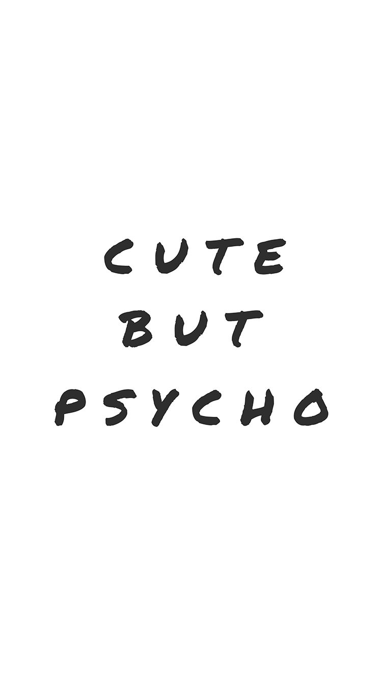 Cute But Psycho Wallpapers - Wallpaper Cave