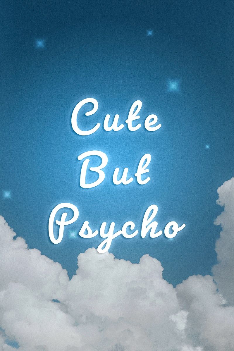 Cute But Psycho Image. Free Vectors, PNGs, Mockups & Background