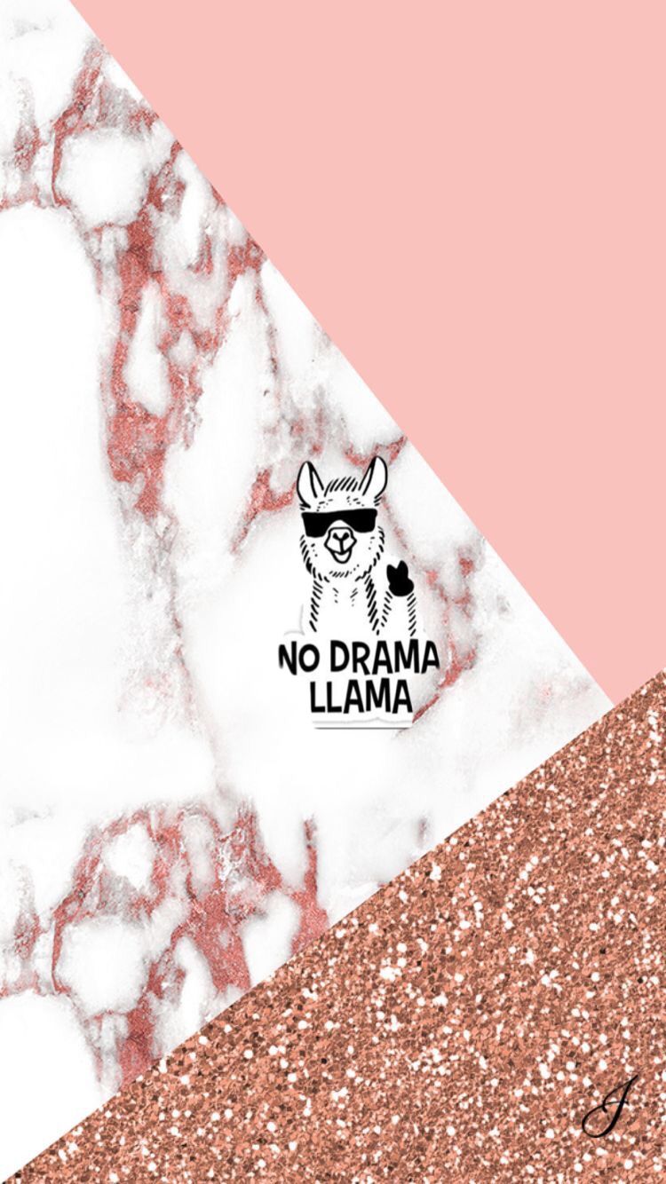 My diy no drama llama wallpaper rose gold marble #wallpaper #llama. iPhone wallpaper, Llama wallpaper aesthetic, Llama aesthetic wallpaper