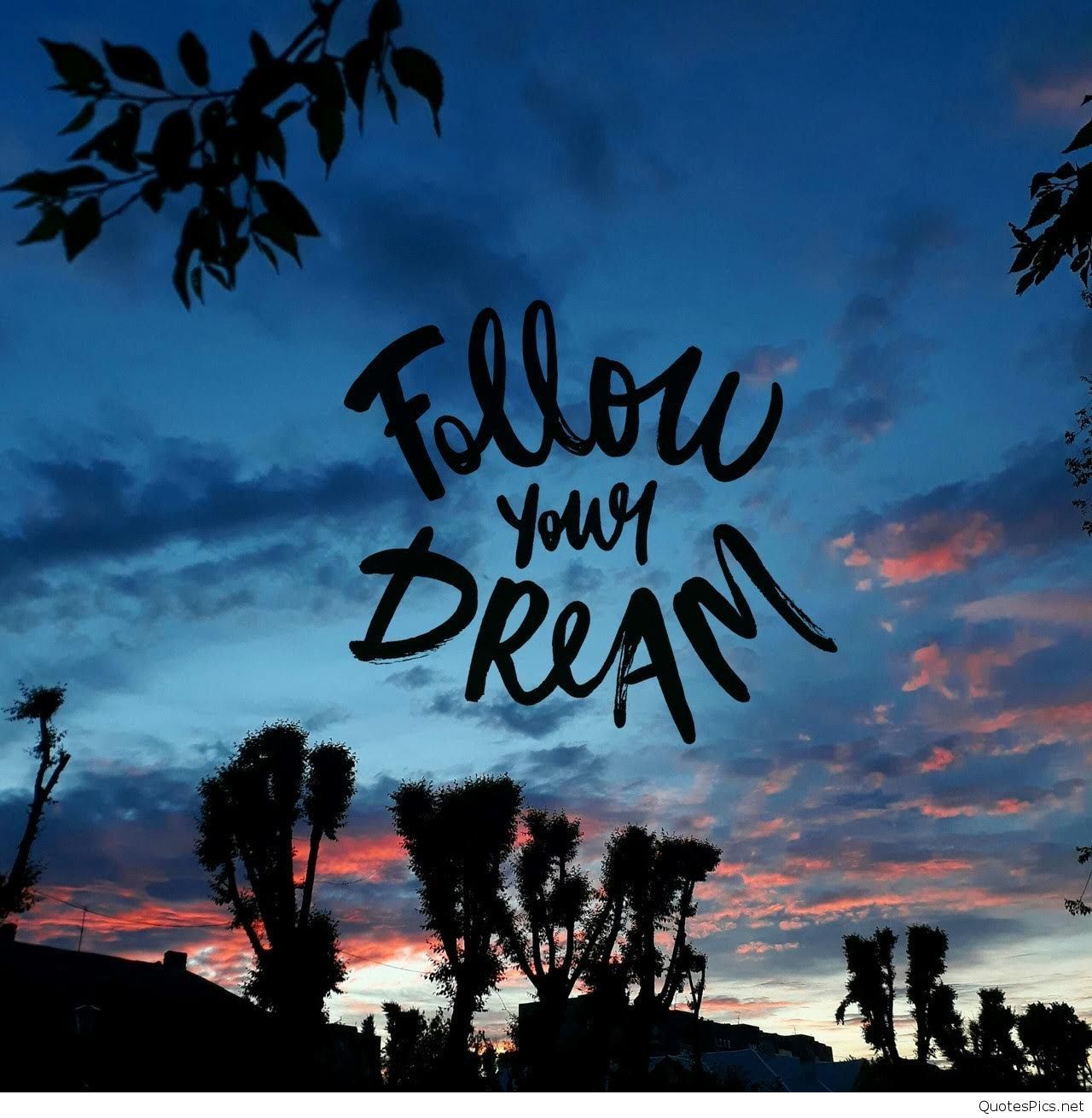 Follow Your Dreams Wallpaper HD