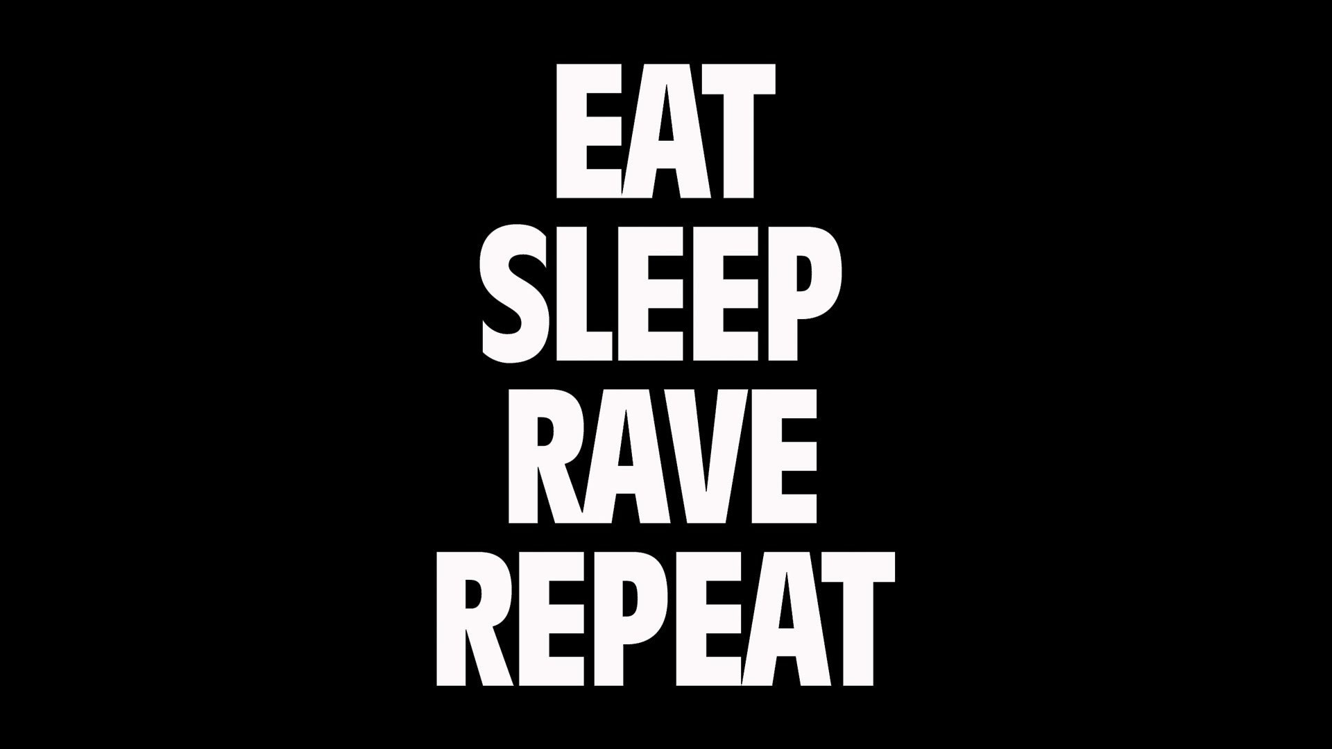 eat sleep rave repeat wallpaper