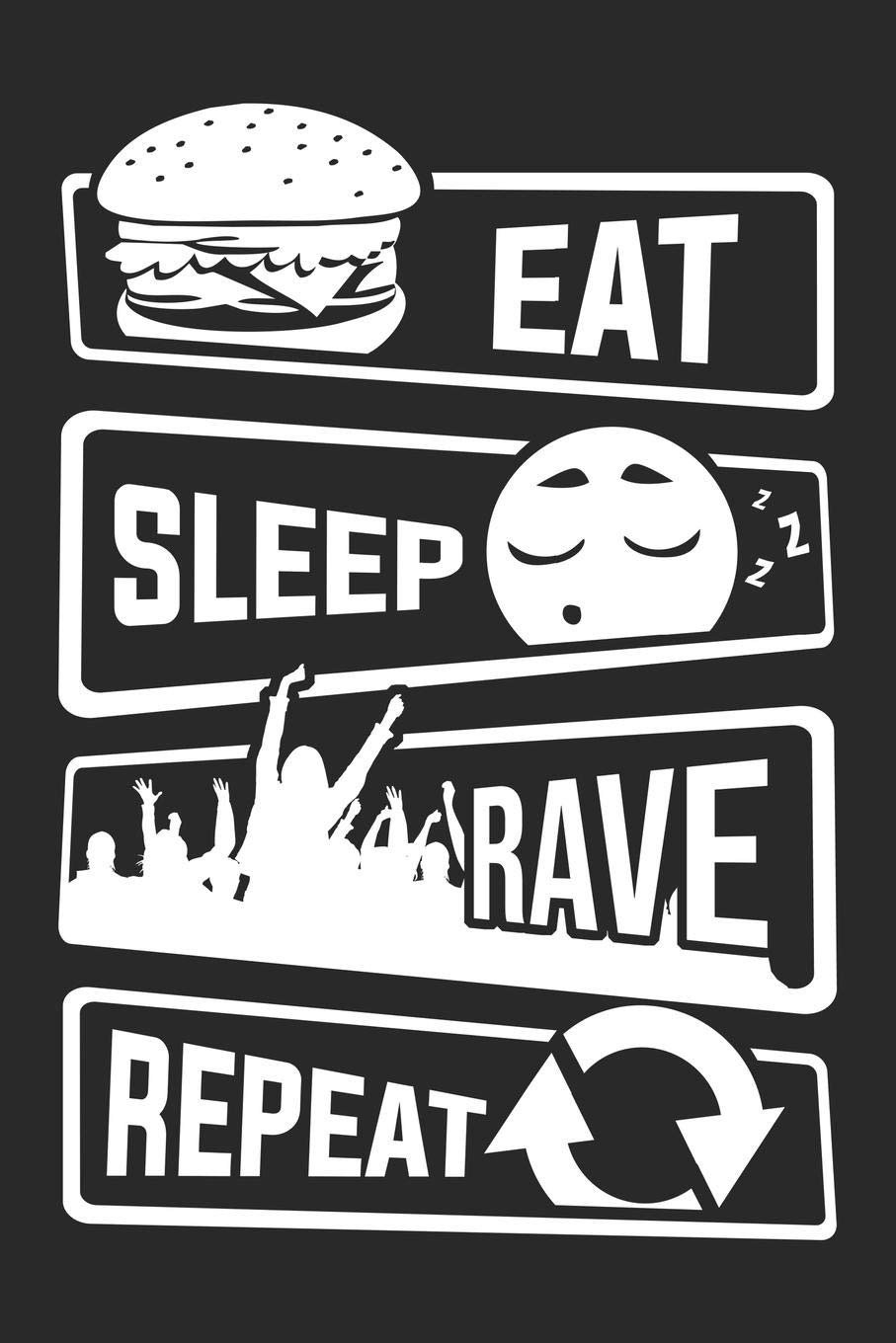 Eat Sleep Rave Repeat: Blank Dot Grid Notebook for People who like Humor Sarcasm: Publications, Twenty Four Seven: 9781081390402: Books