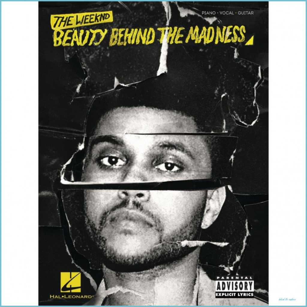 The Weeknd: Beauty Behind The Madness The Madness
