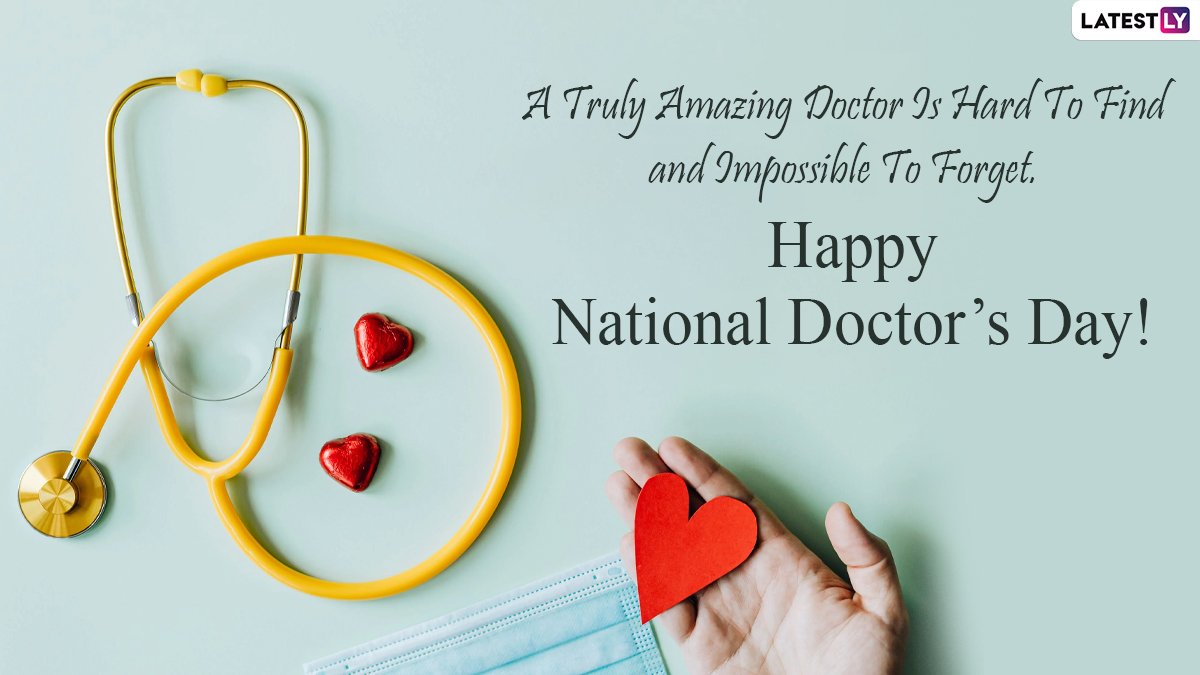 National Doctors' Day 2021 Wishes: Best Greetings, Quotes, WhatsApp Messages, SMS, HD Image and Wallpaper to Honour the Doctors on July 1