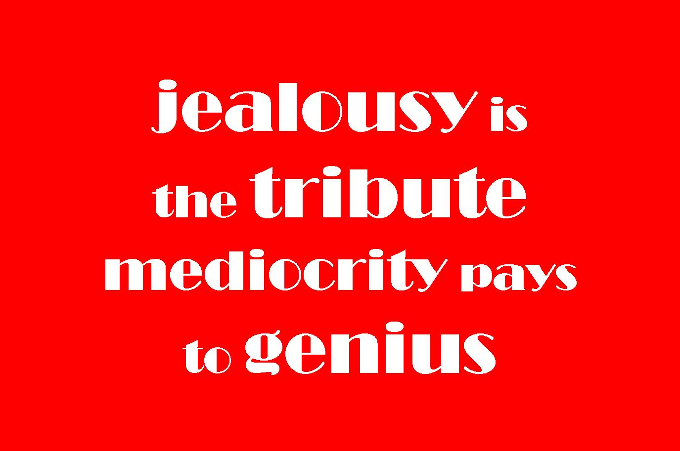 Quotes about Stupid jealousy (21 quotes)