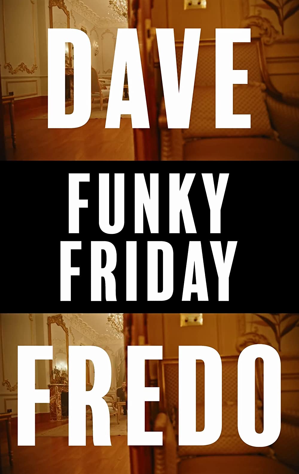 Dave Feat. Fredo: Funky Friday (Video 2018)