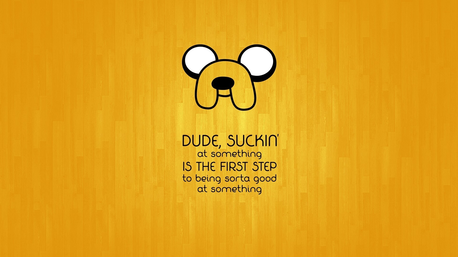 Wallpaper, illustration, quote, anime, text, logo, yellow, cartoon, graphic design, brand, Adventure Time, Jake the Dog, line, graphics, 1920x1080 px, computer wallpaper, font 1920x1080