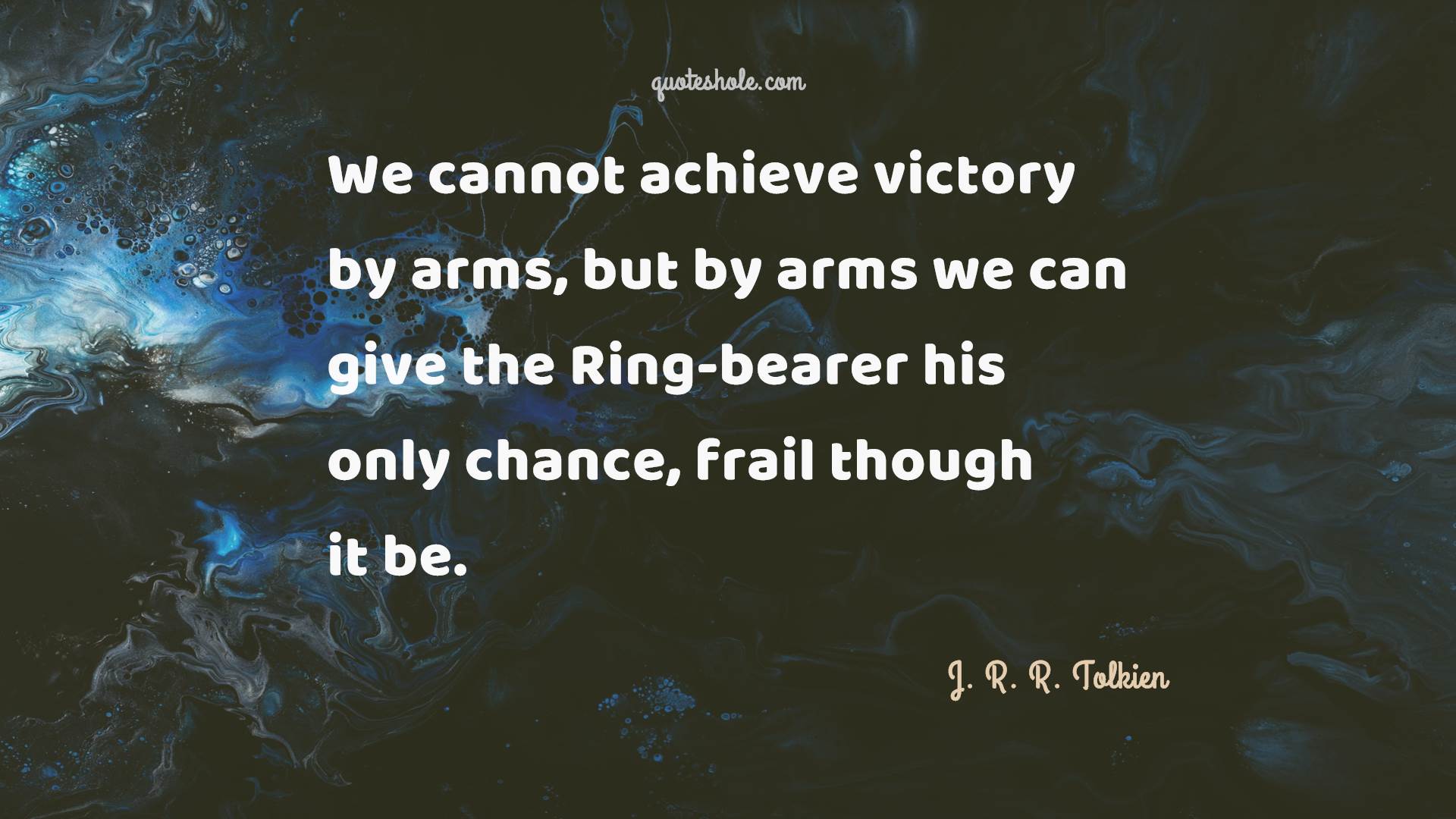 The Lord Of The Rings Quotes Of J. R. R. Tolkien
