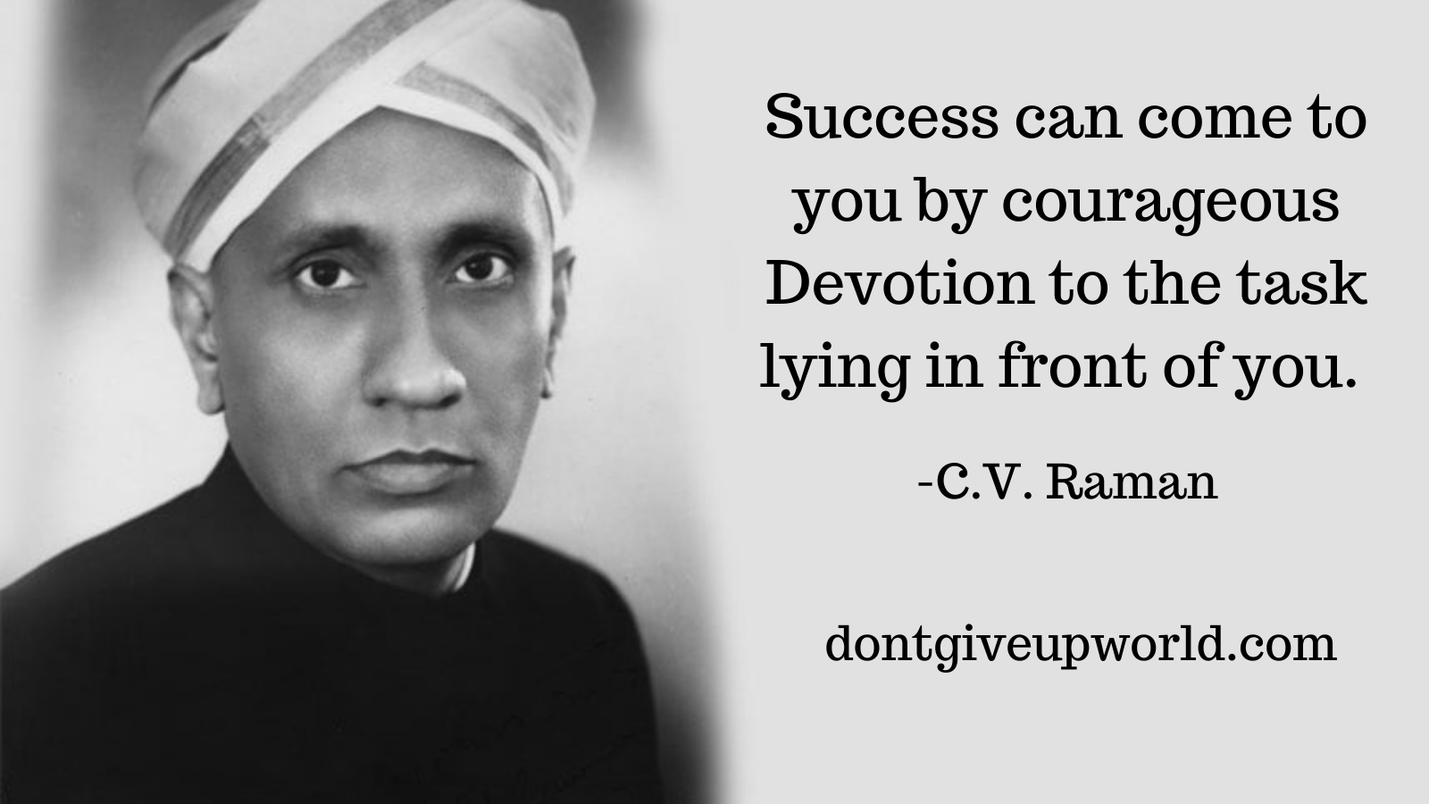 Quote on courageous by CV Raman Give Up World
