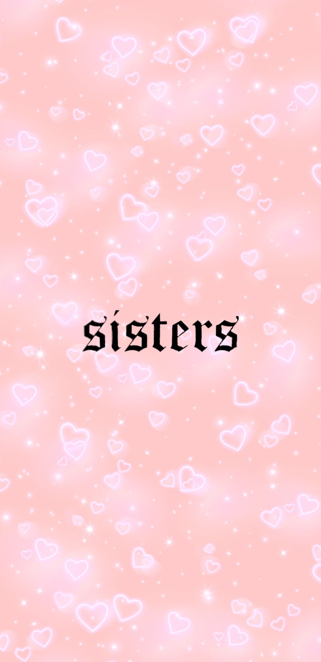 Hi sisters!. Sister wallpaper, Aesthetic iphone wallpaper, Cool background