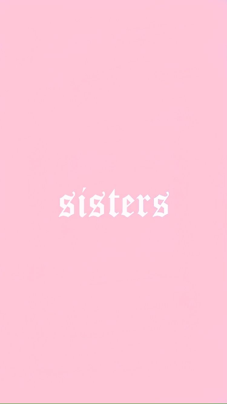 Sisters wallpaper james charles vsco pink. Sister wallpaper, Friends wallpaper, Best friend wallpaper