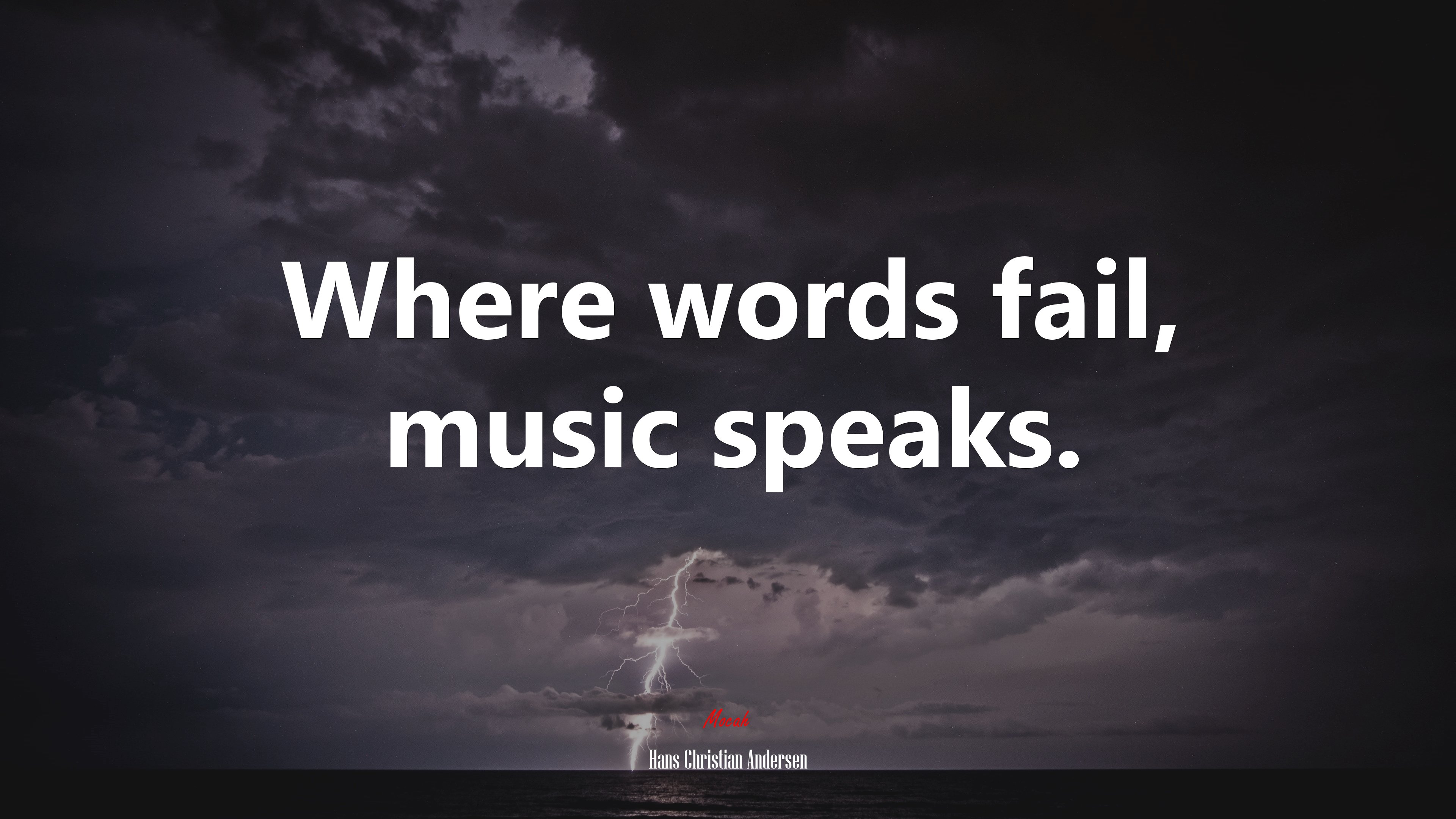 Where words fail, music speaks. Hans Christian Andersen quote, 4k wallpaper. Mocah HD Wallpaper