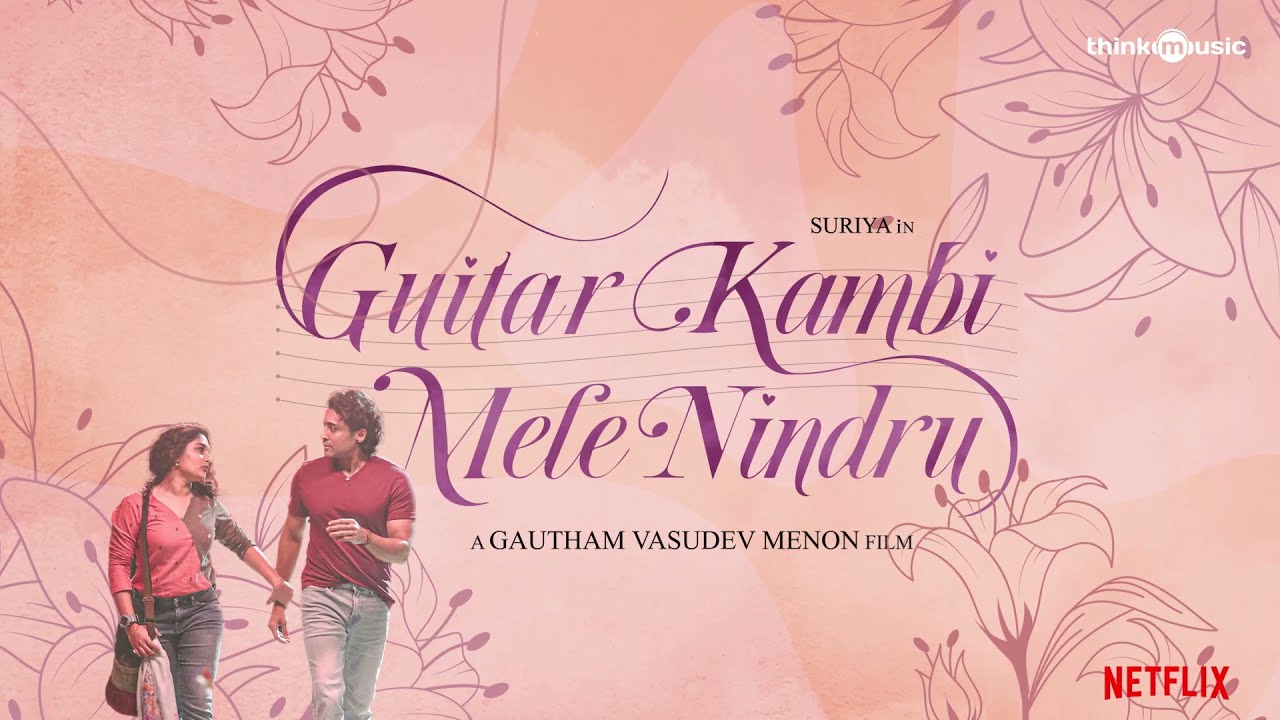 Thooriga. Guitar Kambi Mele Nindru. Suriya, Prayaga Martin