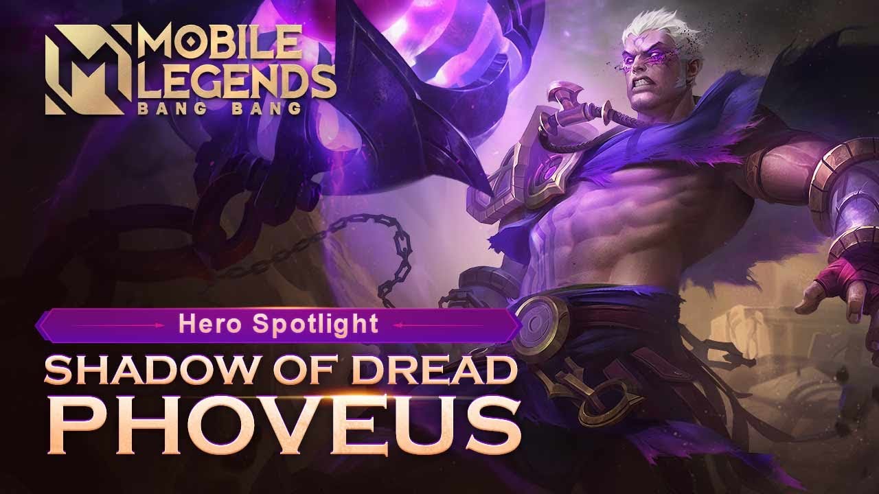 Hero Spotlight. Phoveus. Shadow of Dread. Mobile Legends: Bang Bang