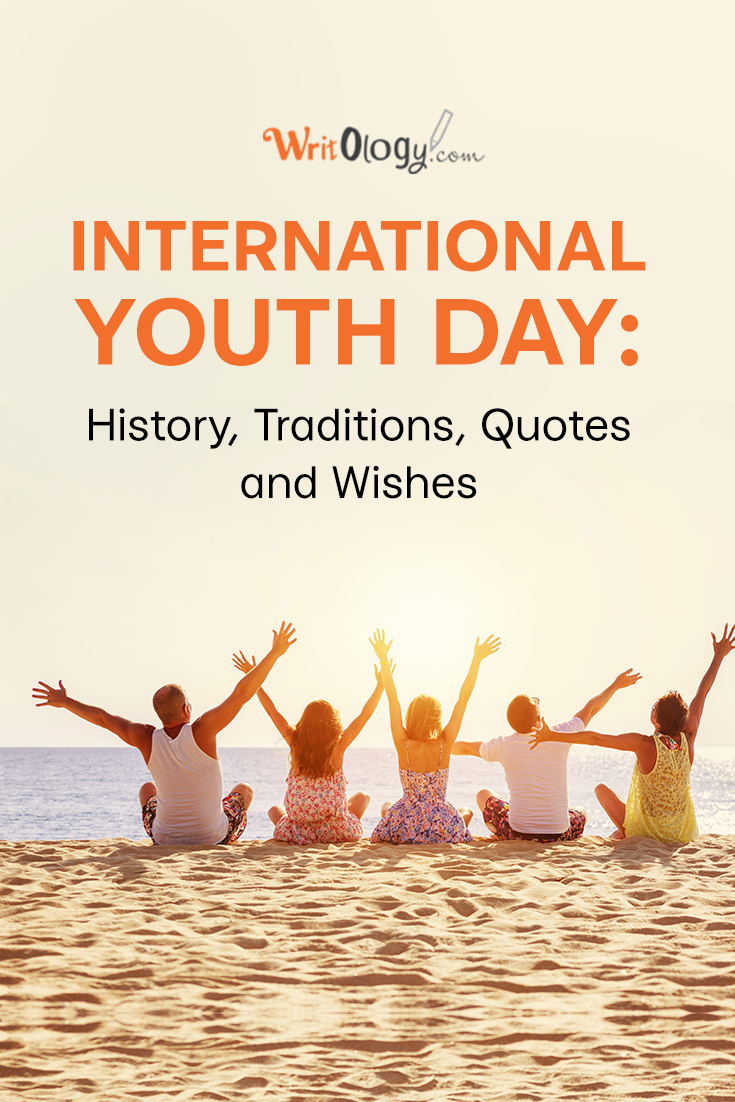 International Youth Day: History, Traditions, Quotes and Wishes. International youth day, Youth day, Tradition quotes