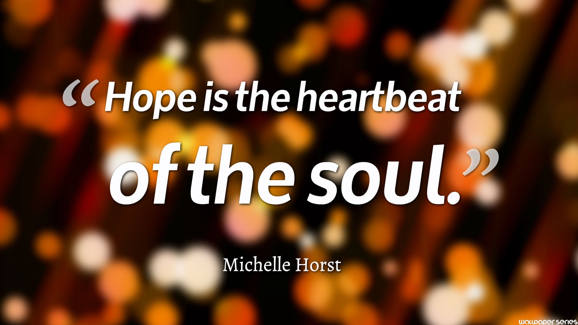 Hope Is Heartbeat Of Soul Quotes HD Wallpaper Quotes In HD