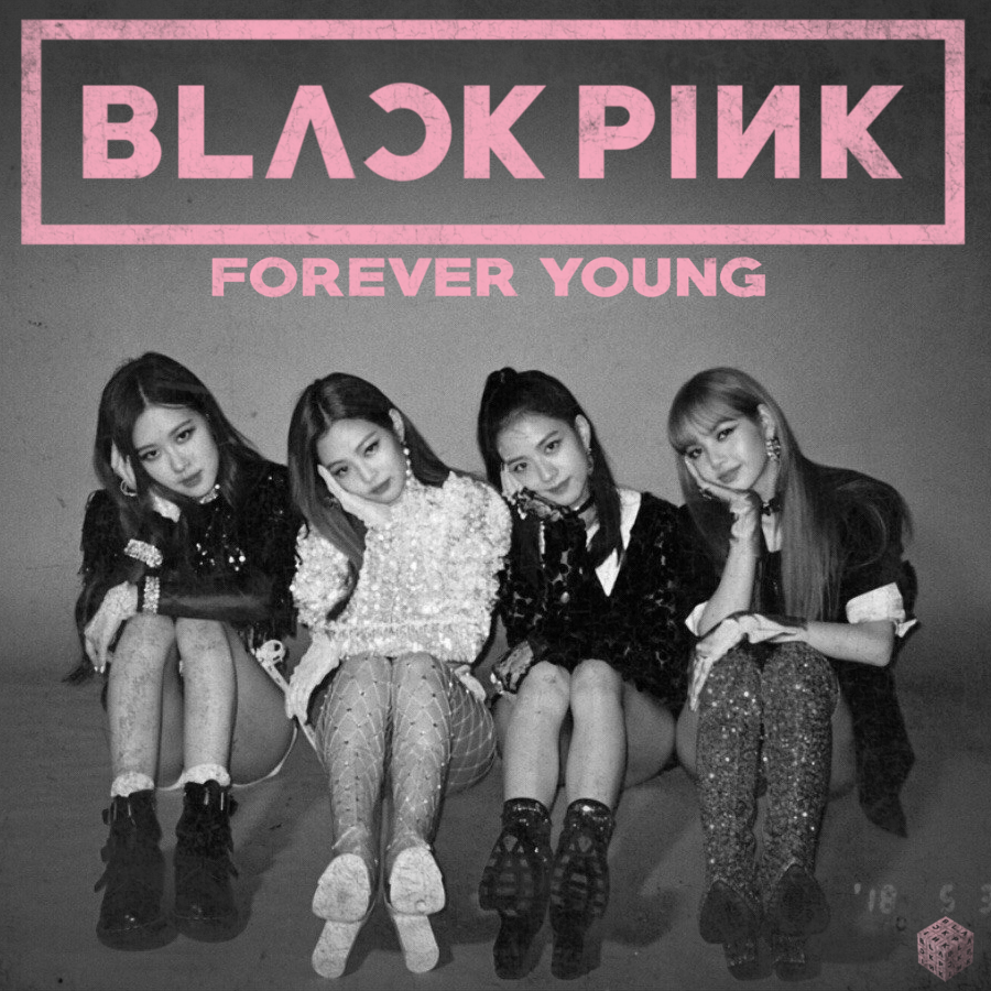 BLACKPINK YOUNG By Princesse Betterave. Forever Young, Blackpink Poster, Black Pink Songs