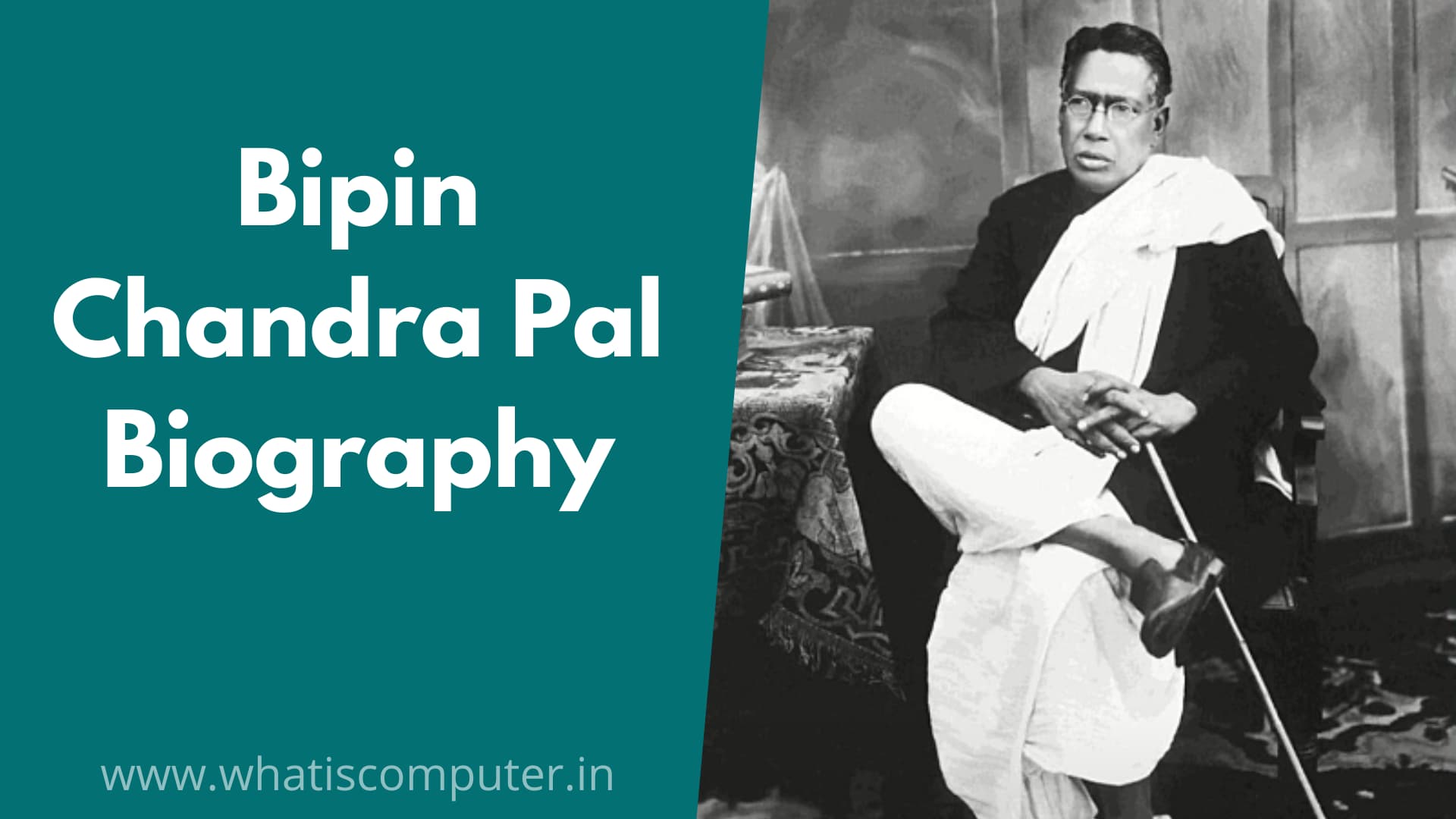 Bipin Chandra Pal Biography. Who is Bipin Chandra