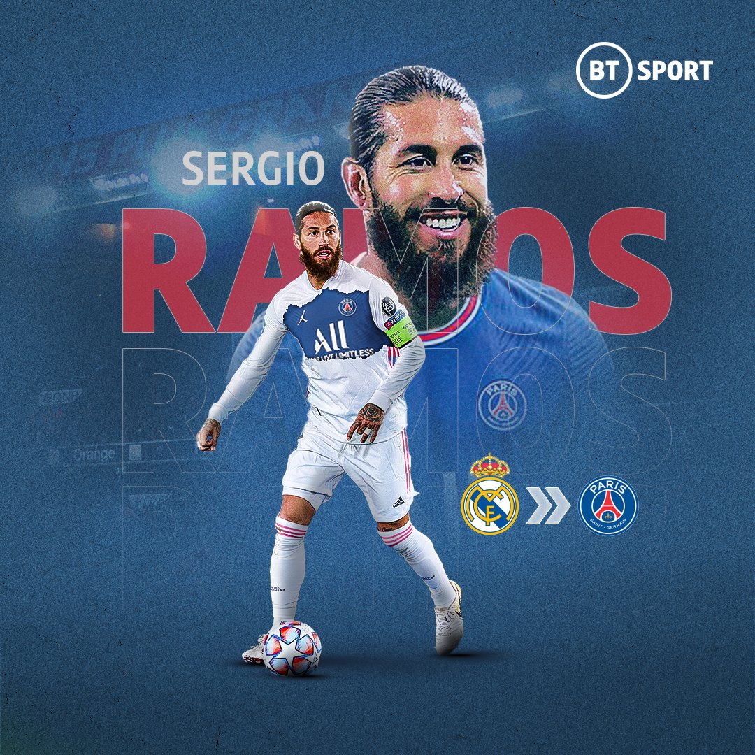 Football on BT Sport Ramos is officially PSG